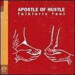 Folkloric Feel - CD Audio di Apostle of Hustle