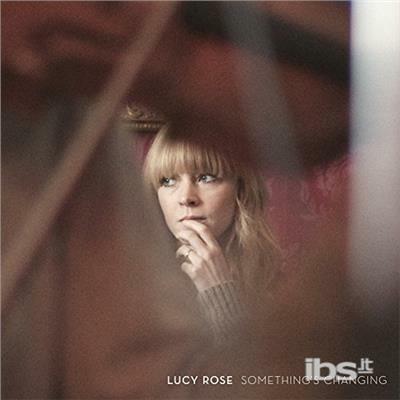 Something's Changing - CD Audio di Lucy Rose