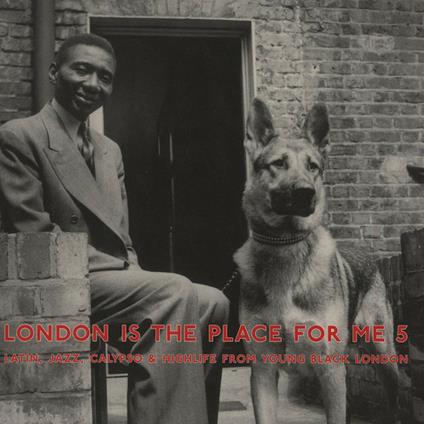 London Is the Place for Me 5 - Vinile LP