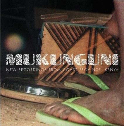 Mukunguni. From East Coast Kenya - CD Audio