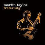 Freternity - CD Audio di Martin Taylor