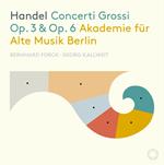 Concerti grossi op.3, op.6