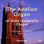 The Aeolian Organ at Duke University Chapel - SuperAudio CD ibrido