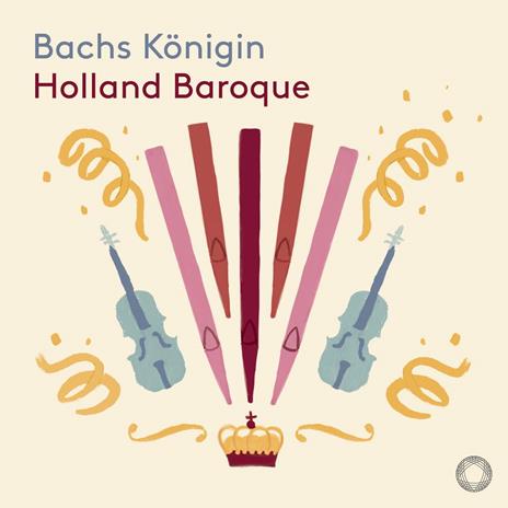 Bachs Königin - CD Audio di Holland Baroque