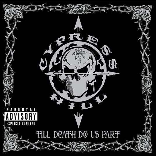 Till Death Do Us Part - CD Audio di Cypress Hill