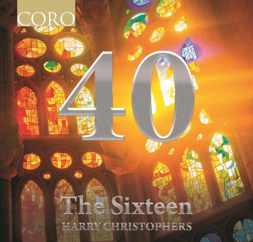 40th Anniversary Collection - CD Audio di Harry Christophers,The Sixteen