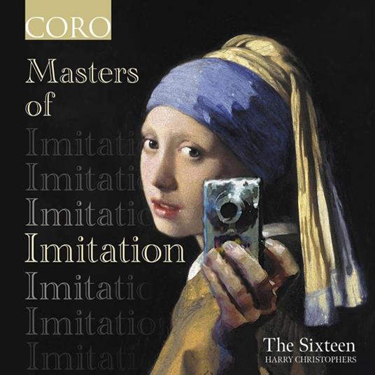 Masters Of Imitation - CD Audio di Harry Christophers,The Sixteen