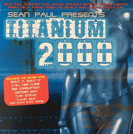 Sean Paul Presents Titanium 2000 - CD Audio