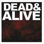 Dead & Alive