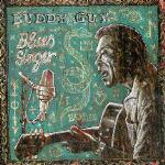 Blues Singer - CD Audio di Buddy Guy