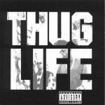 Thug Life - CD Audio di 2Pac
