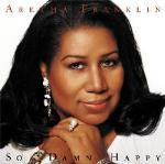 So Damn Happy - CD Audio di Aretha Franklin