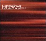 La Scala. Concert 03/03/03 - CD Audio di Ludovico Einaudi