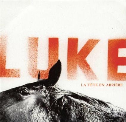 La Tete En Arriere - CD Audio di Luke