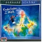 Kinderlieder Aus Aller we - CD Audio di Gerhard Schoene