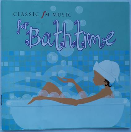 Classic Fm Music For Bathtime - CD Audio