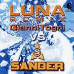 Gianni Togni vs Sander. Luna Remix