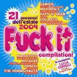 Fuck it Compilation - CD Audio