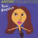 The Artist Collection - CD Audio di Toni Braxton