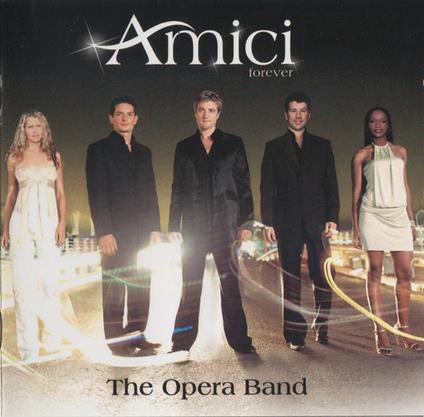 The Opera Band - CD Audio di Amici Forever