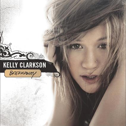 Breakaway - CD Audio di Kelly Clarkson