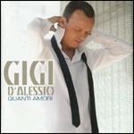 Quanti amori (Repackaging) - CD Audio di Gigi D'Alessio