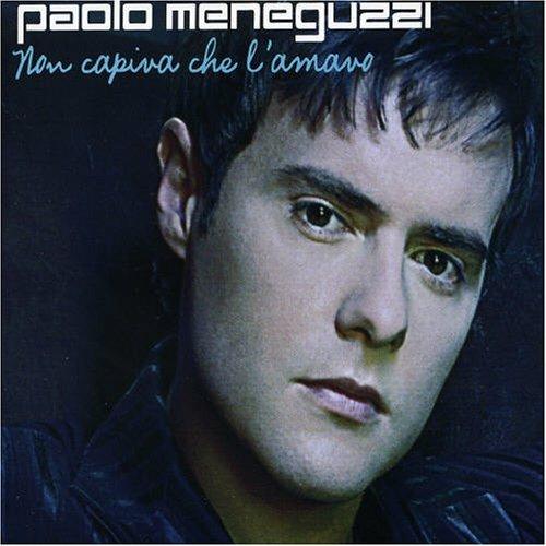 Non capiva che l'amavo - CD Audio Singolo di Paolo Meneguzzi