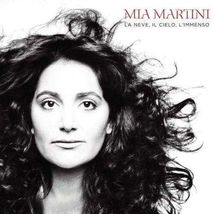 La neve, il cielo, l'immenso - CD Audio di Mia Martini