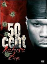 50 Cent. Refuse 2 Die (DVD)