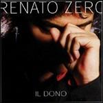 Il dono - CD Audio di Renato Zero