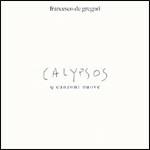 Calypsos - CD Audio di Francesco De Gregori