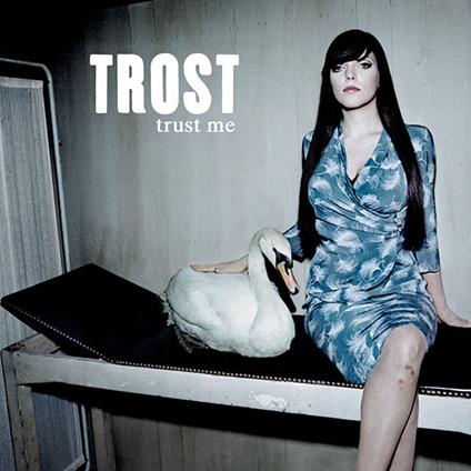Trust Me - CD Audio di Trost