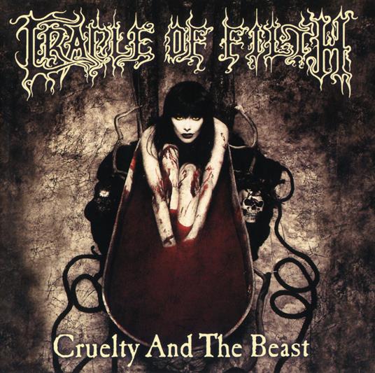 Cruelty and the Beast - CD Audio di Cradle of Filth