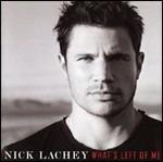 What's Left of Me - CD Audio di Nick Lachey