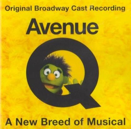 Avenue Q: A New Breed Of Musical (Colonna sonora) - CD Audio