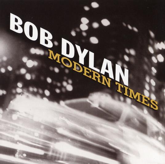 Modern Times - CD Audio di Bob Dylan