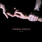 New Love - CD Audio di Former Ghosts