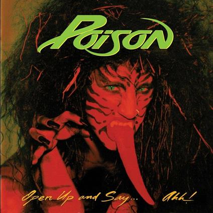 Open Up And Say Ahh - Vinile LP di Poison