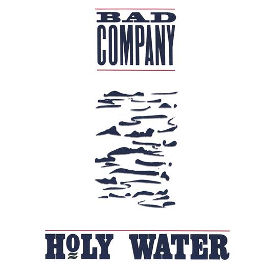 Holy Water - Vinile LP di Bad Company