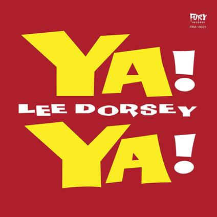 Ya Ya - Vinile LP di Lee Dorsey
