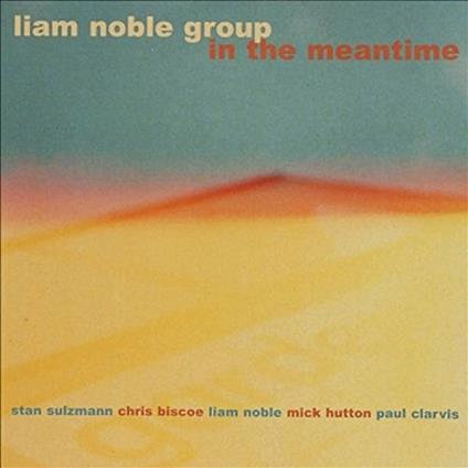 Meantime - CD Audio di Liam Noble