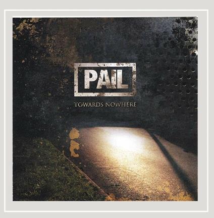 Towards Nowhere - CD Audio di Pail