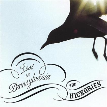 Lost in Pennsylvania - CD Audio di Hickories