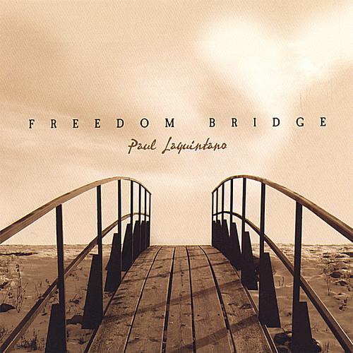 Paul Laquintano - Freedom Bridge - CD Audio
