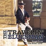 Travelin' Bluesman (The) - Songs From The Road Live