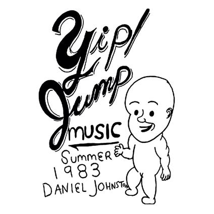 Yip/Jump Music - CD Audio di Daniel Johnston