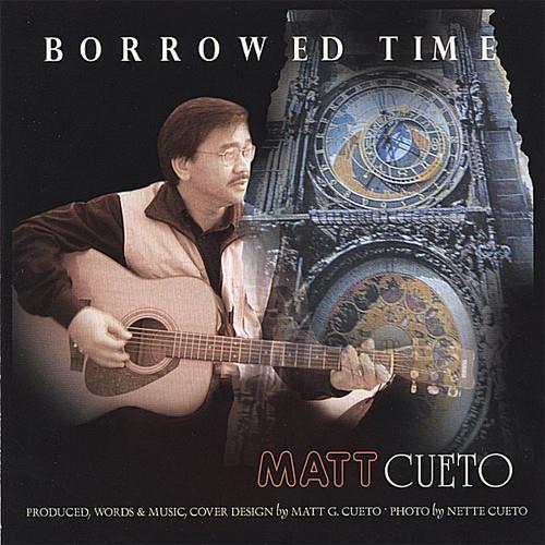 Matt G. Cueto - Borrowed Time - CD Audio