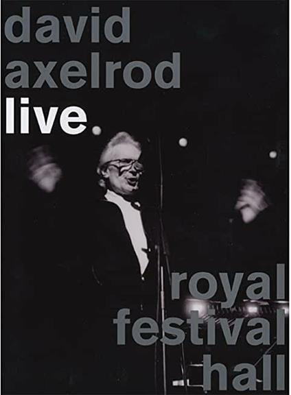 David Axelrod. Live. Royal Festival Hall (DVD) - DVD di David Axelrod