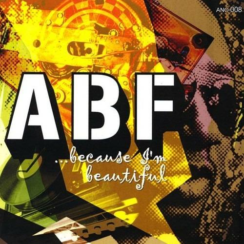 Because I'm Beautiful - CD Audio di Abstract Butta Fingas