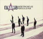 Anem Tancant Les Portes - CD Audio di Brams